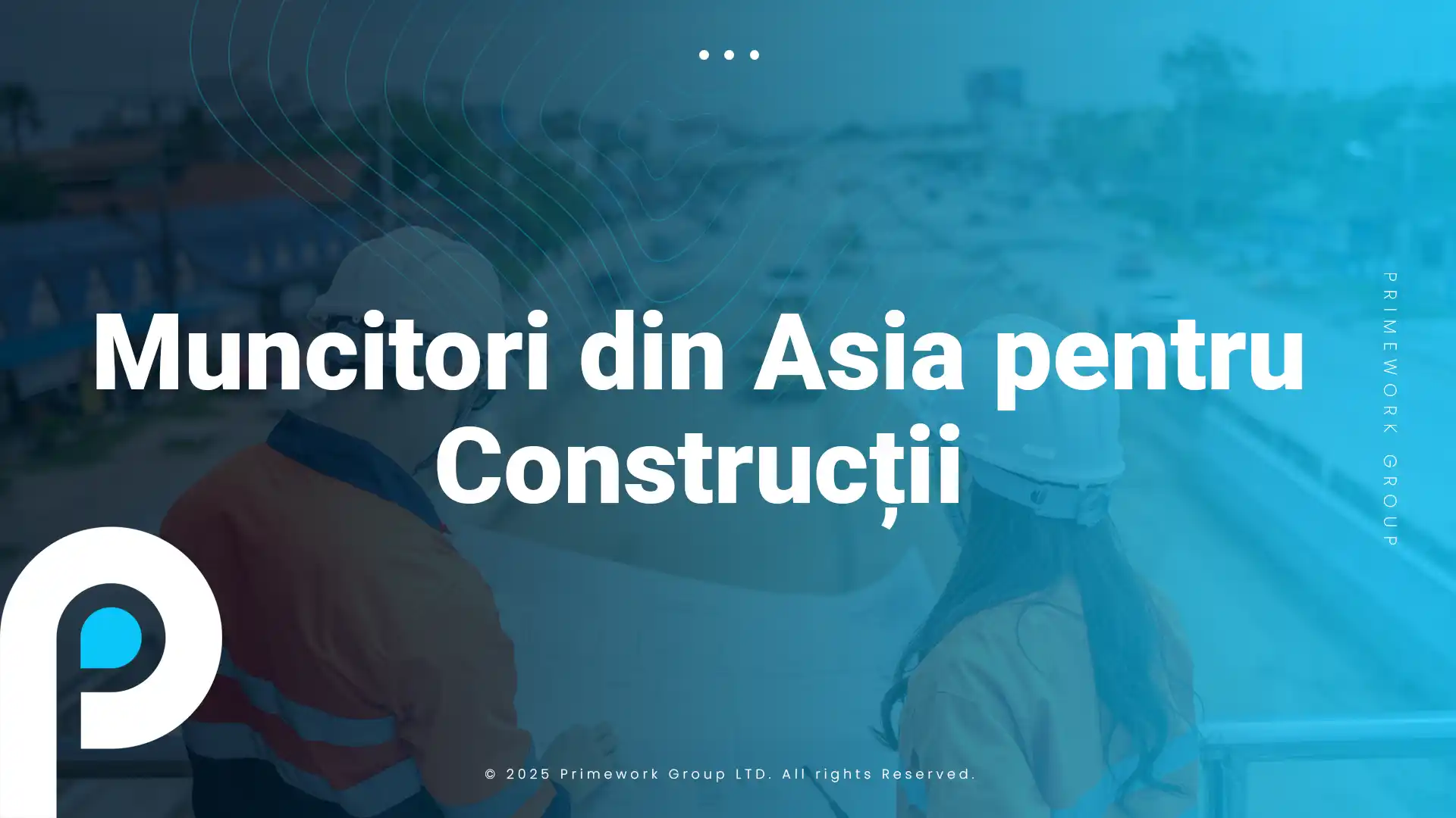 Muncitori din Asia pentru Construcții