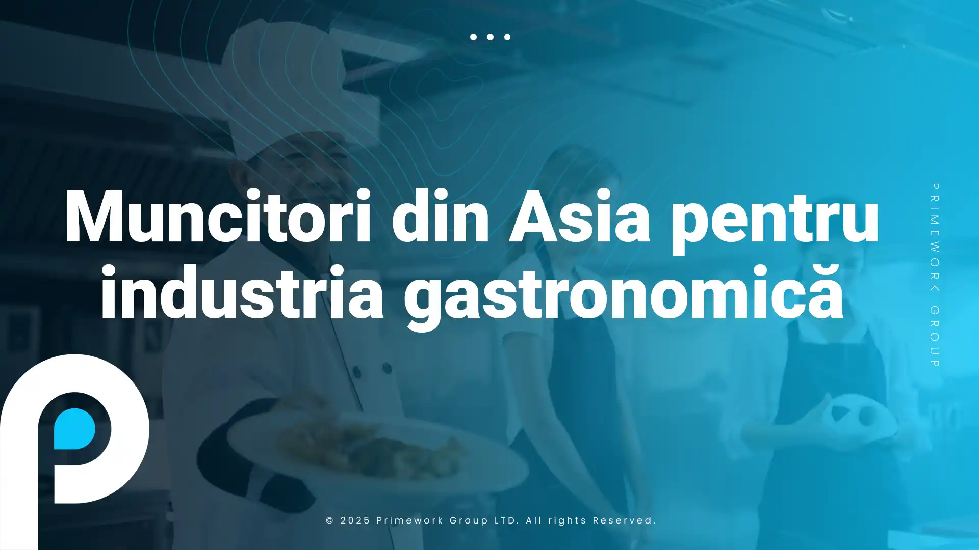 Muncitori din Asia pentru industria gastronomică